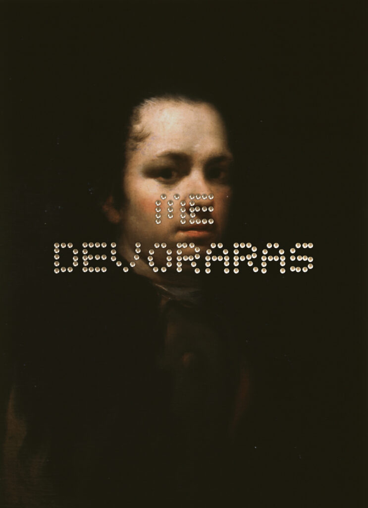 You will devour me